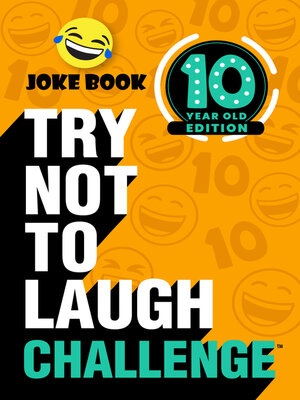 cover image of Try Not to Laugh Challenge 10 Year Old Edition
